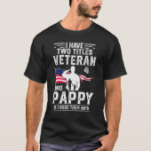 Mannen Ik heb twee titels Veteran en Pappy - Cool  T-shirt (Voorkant)