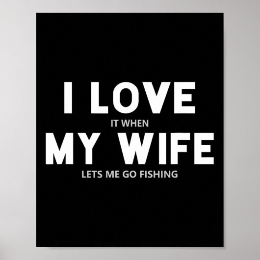 Mannen ik hou ervan als mijn vrouw me Vist Poster (Voorkant)