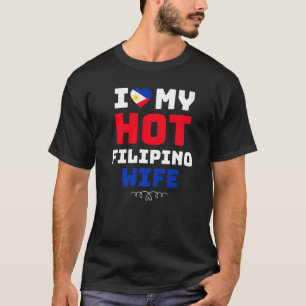 Mannen ik hou van mijn hete filipijnse vrouw filip t-shirt