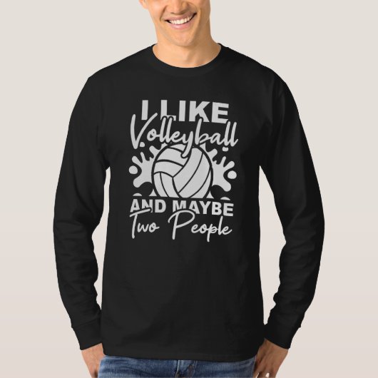Mannen Ik hou van volleybal en misschien 2 persone T-shirt (Voorkant)