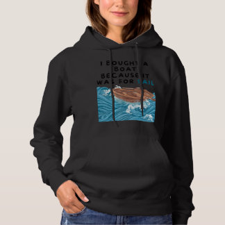 Mannen Ik kocht een bootje omdat het was voor zeil Hoodie