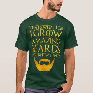 Mannen ik kweek een baard en ik weet wat ik petten t-shirt