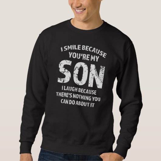 Mannen Ik lach omdat je mijn zoontje bent Trui (Voorkant)