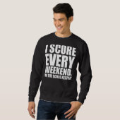 Mannen ik scoort elk weekend trui (Voorkant volledig)