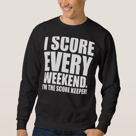 Mannen ik scoort elk weekend trui (Voorkant)
