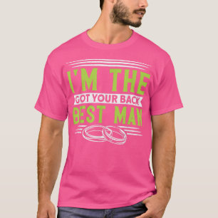 Mannen Ik Sta Achter Je Trouwgetuige Bachelorfeest T-shirt