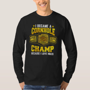 Mannen Ik werd een maisgat kampioen omdat ik boon  T-shirt