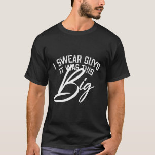 Mannen Ik zweer Jongens Het was Deze Grote Grappig T-shirt