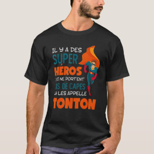 Mannen Il Y a des super heles on les Callelle Tont T-shirt