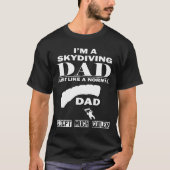 Mannen Im A Skydiving Dad Veel Cooler-Skydiving T-shirt (Voorkant)