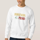 Mannen Inheems & Trots Sweatshirt (Voorkant)
