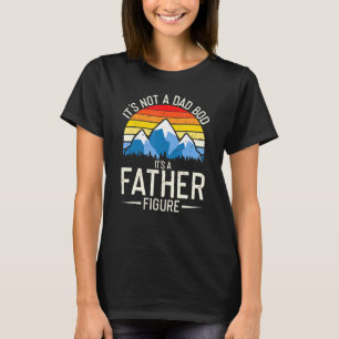 Mannen is geen vader, maar een vader... t-shirt