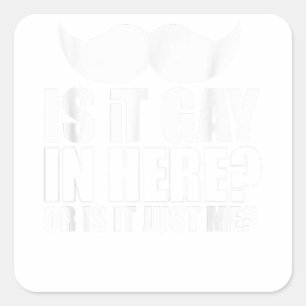 Mannen is het hier homo of ben ik gewoon verrast. vierkante sticker
