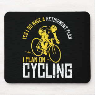 Mannen Ja, Ik Heb Een Pensioenplan Fietsen - Grapp Muismat