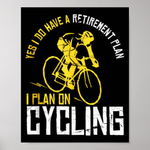Mannen Ja, Ik Heb Een Pensioenplan Fietsen - Grapp Poster