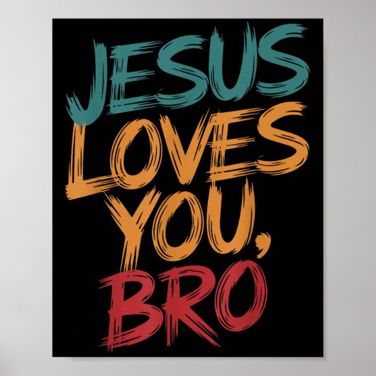 Mannen Jesus Love You Bro Christelijk Boy God Son  Poster (Voorkant)