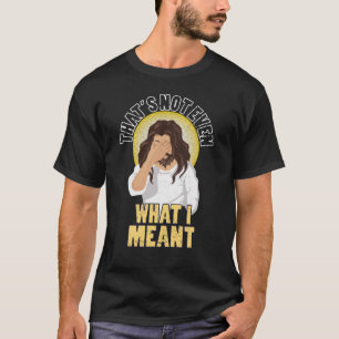 Mannen Jezus voor Mannen - verkeerd begrepen niet  T-shirt