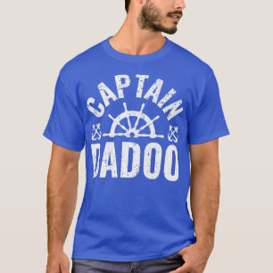 Mannen kapitein Dadoo Boat eigenaar meer bootvader T-shirt