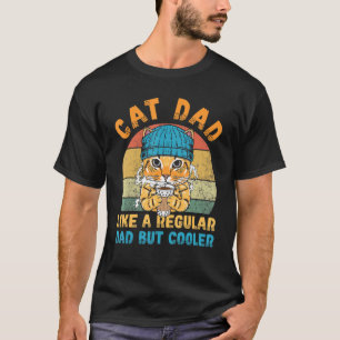 Mannen kat vader als een gewone vader, maar koeler t-shirt
