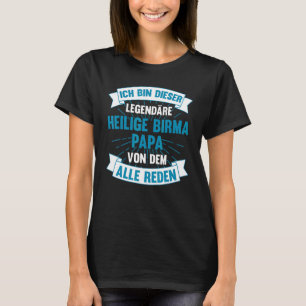 Mannen Katten Papa Vader Vaderdag Heilige Birma Ka T-shirt