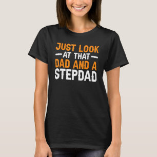 Mannen kijken naar hun vader Stepdad Stepfather T-shirt