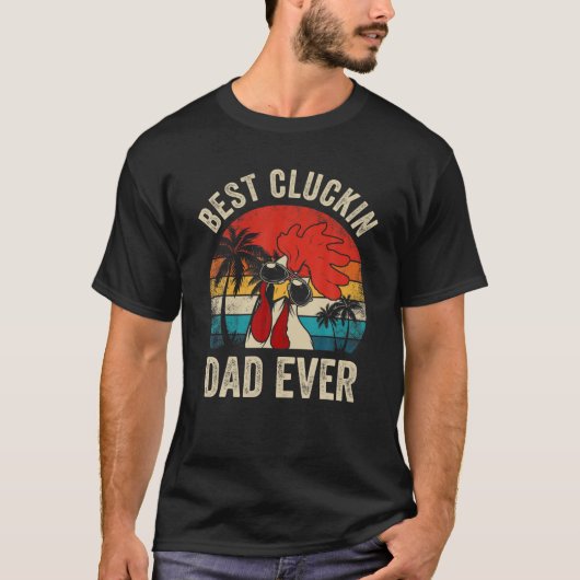 Mannen kip Best Cluckin Dad Ever Pro T-shirt (Voorkant)
