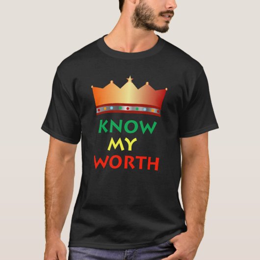 Mannen Know My Worth T-shirt (Voorkant)
