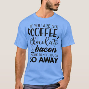 Mannen koffiechocolade en Bacon Funny Coffee T-shirt