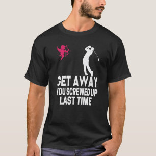 Mannen krijgen geen cupid die je de laatste keer h t-shirt