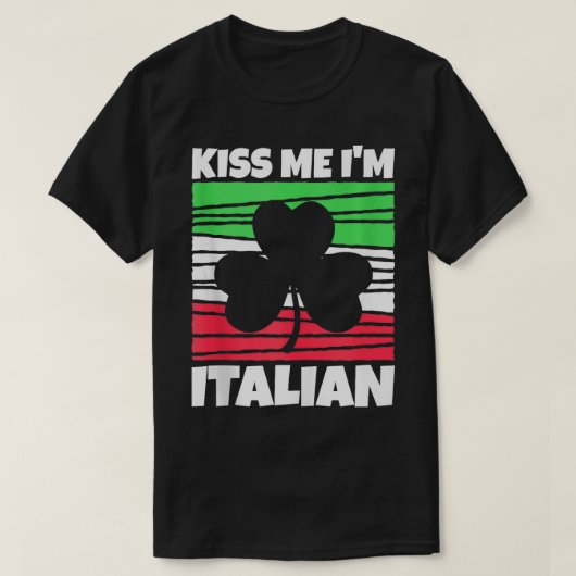 Mannen kus me im italiaans St Patricks dag italiaa T-shirt (Design voorkant)