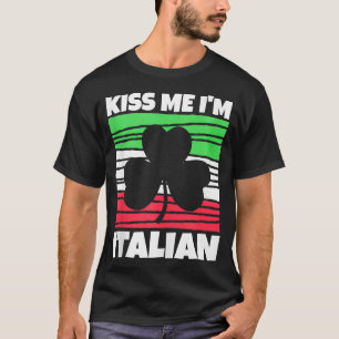 Mannen kus me im italiaans St Patricks dag italiaa T-shirt