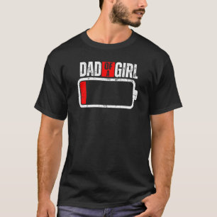 Mannen lage batterij met Gezegde papa van een meis T-shirt