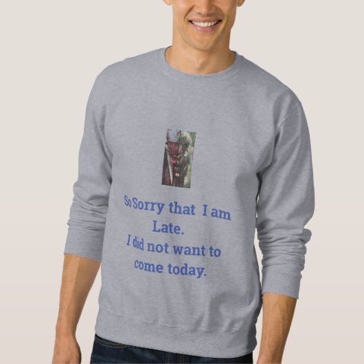 Mannen Lange hoes T-shirt Late excuus (Voorkant)