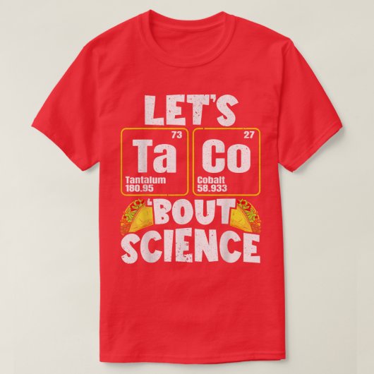 Mannen Let's Taco'Bout Science 1406 T-shirt (Design voorkant)