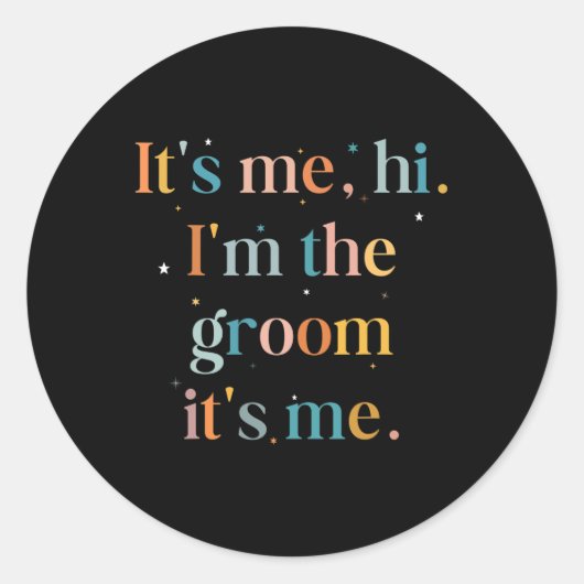 Mannen Leuk Verlovingsfeest Het Is Mij Hoi Ik Ben Ronde Sticker (Voorkant)