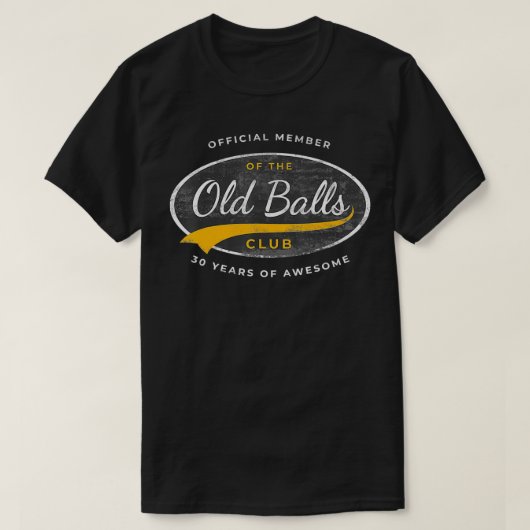 Mannen lid Oude Balls Club 30 jaar Lefheid T-shirt (Design voorkant)