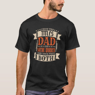 Mannen maatschappelijk werker vader en sociaal wer t-shirt