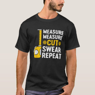 Mannen maatstaf snijdt Swear Repeteren Funny Woodw T-shirt