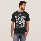 Mannen Macho Alfa Lomo Plateado Regalos para Papa T-shirt (Voorkant volledig)