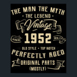Mannen Man Myth Legend 1952 70th Birthday T-shirt  Poster<br><div class="desc">Mannen Man Myth Legend 1952 70e T-shirt 70 jaar oud</div>