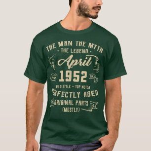 Mannen Man Myth Legend april 1952 70th Birthday Gi T-shirt