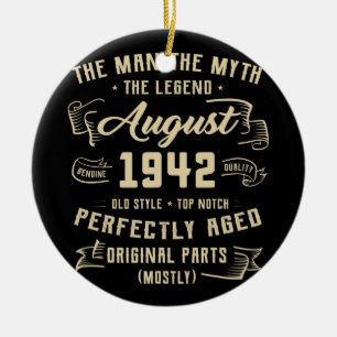 Mannen Man Myth Legend augustus 1942 80th Birthday Keramisch Ornament