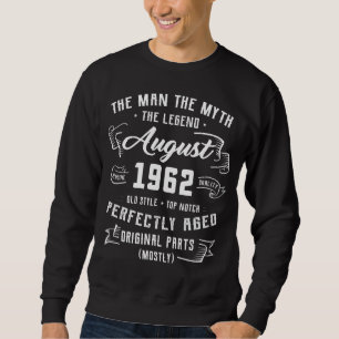 Mannen Man Myth Legend augustus 1962 60th Birthday Trui