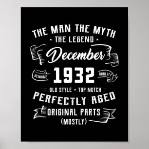 Mannen Man Myth Legend december 1932 90th Birthday Poster