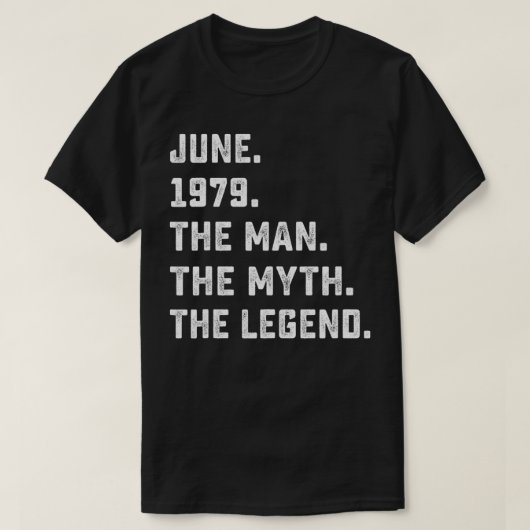 Mannen Man Myth Legend Juni 1979 42th Birthday T-s T-shirt (Design voorkant)