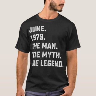 Mannen Man Myth Legend Juni 1979 42th Birthday T-s T-shirt