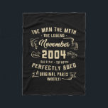 Mannen Man Myth Legend november 2004 18th Birthday Fleece Deken<br><div class="desc">Mannen Man Myth Legend november 2004 18th Birthday Gift 18 Years Gift. Perfect gift voor je vader,  moeder,  papa,  mannen,  vrouwen,  vriend en familieleden op de dag van de Thanksgiving,  kerstdag,  Moederdag,  vaderdag,  4 juli,  1776 Onafhankelijke dag,  Veteranendag,  Halloween Dag,  Patrick's Day</div>