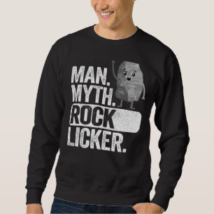 Mannen Man Myth Rock Licker Dad Grandpa Geology Jo Trui