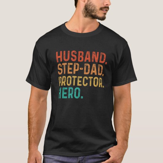 Mannen man Stap Dad Protector Hero Vaderdag T-shirt (Voorkant)