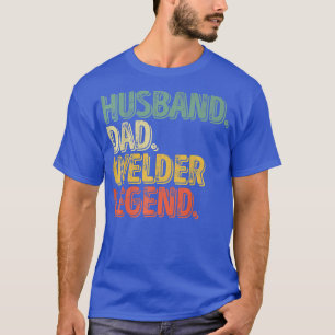 Mannen man vader Welder Legend Funny Vaderdag T-shirt